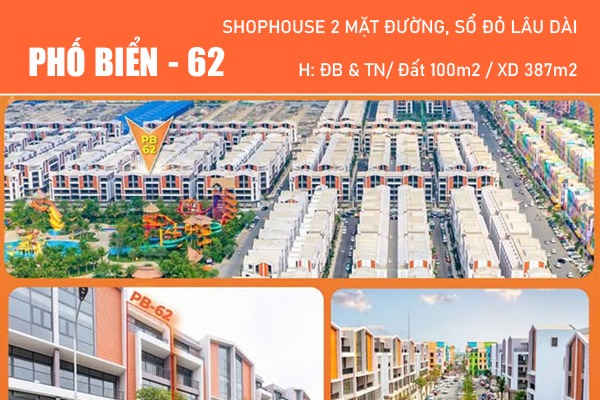 PHỐ BIỂN 62 | SHOPHOUSE 2 MẶT ĐƯỜNG, ĐỐI DIỆN CÔNG VIÊN NƯỚC